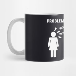 Man Woman Problem funny Relationship Gift Mug